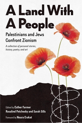 A Land with a People: Palestinians and Jews Confront Zionism Cover Image