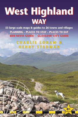 West Highland Way: British Walking Guide: Glasgow to Fort William - 53 Large-Scale Walking Maps (1:20,000) & Guides to 26 Towns & Village Cover Image
