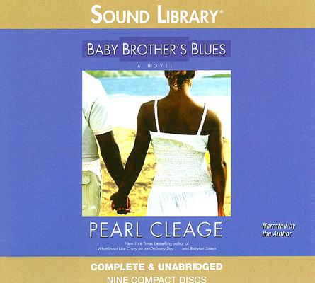 Baby Brother's Blues (Sound Library) By Pearl Cleage (Read by) Cover Image