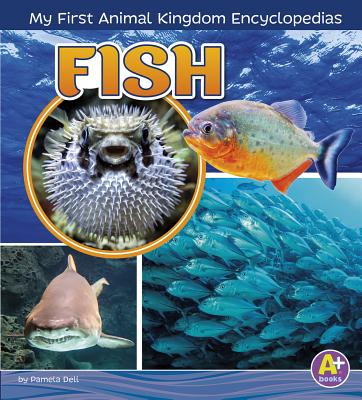 Fish (My First Animal Kingdom Encyclopedias) (Hardcover) | Hooked