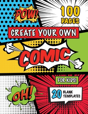 Blank Comic Book for Kids Art and Drawing Comic Strips Create Y