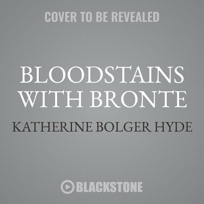 Bloodstains with Bronte (Crime with the Classics #2)