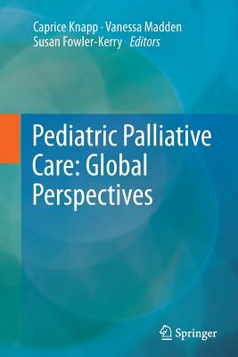 Cover for Pediatric Palliative Care: Global Perspectives