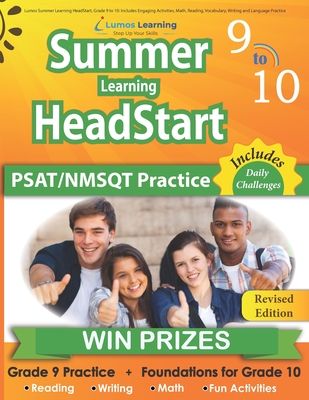 Lumos Summer Learning HeadStart, Grade 9 to 10: Includes Engaging Activities, Math, Reading, Vocabulary, Writing and Language Practice: Standards-alig Cover Image