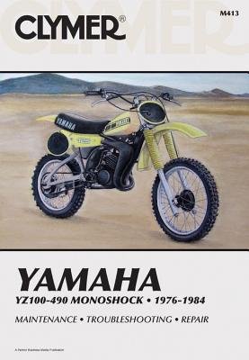 Clymer Yamaha YZ100-490 Monoshock, 1976-1984: Service, Repair, Maintenance Cover Image