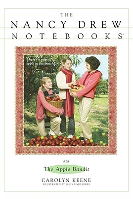 The Apple Bandit (Nancy Drew Notebooks #68) By Carolyn Keene, Jan Naimo Jones (Illustrator), Michael Frost (By (photographer)) Cover Image