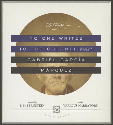 No One Writes to the Colonel: And Other Stories Cover Image