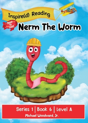 Nerm The Worm: Series 1 Book 6 Level A Cover Image