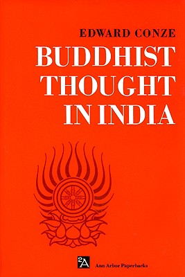 Buddhist Thought in India: Three Phases of Buddhist Philosophy (Ann Arbor Paperbacks)