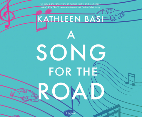 A Song for the Road By Kathleen Basi, Nancy Peterson (Read by) Cover Image