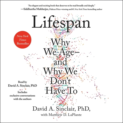 Lifespan: Why We Age--And Why We Don't Have to cover