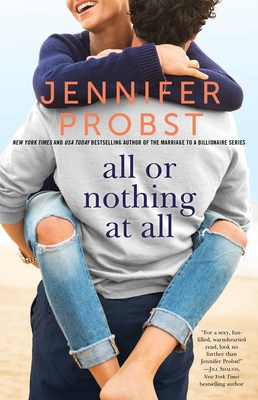 All or Nothing at All (The Billionaire Builders #3) By Jennifer Probst Cover Image