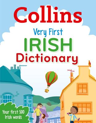 Collins Primary Dictionaries – Collins Very First Irish Dictionary