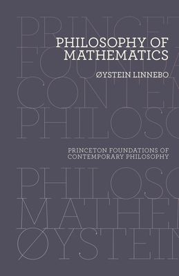Philosophy of Mathematics (Princeton Foundations of Contemporary Philosophy #15) Cover Image