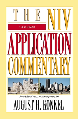 1 and 2 Kings (NIV Application Commentary) By August H. Konkel Cover Image