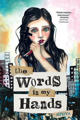The Words in My Hands By Asphyxia Cover Image