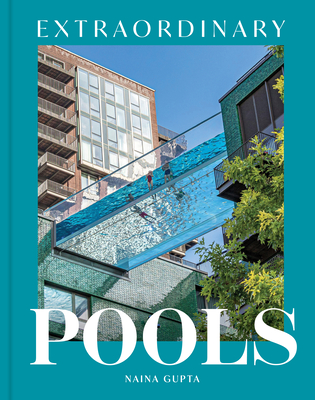 Extraordinary Pools By Naina Gupta Cover Image