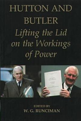 Hutton and Butler: Lifting the Lid on the Workings of Power (British Academy Occasional Papers)