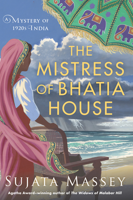 The Mistress of Bhatia House (A Perveen Mistry Novel #4)