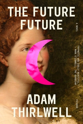 The Future Future: A Novel Cover Image