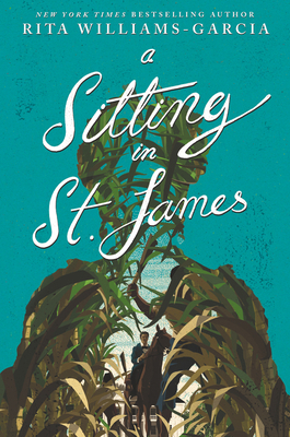 A Sitting in St. James By Rita Williams-Garcia Cover Image