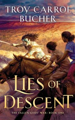 Lies of Descent (Fallen Gods' War #1)