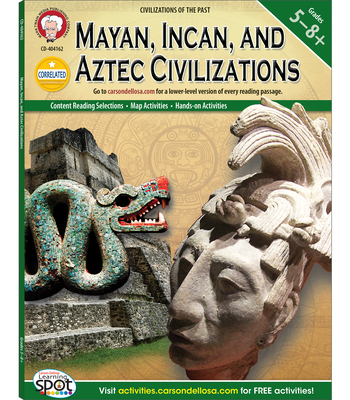 Mayan, Incan, and Aztec Civilizations, Grades 5 - 8 (World History) Cover Image