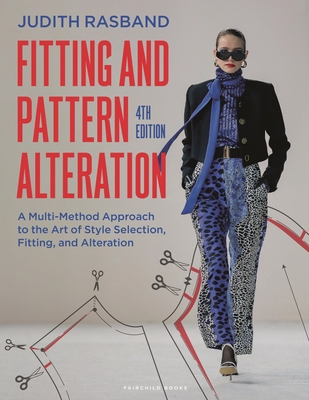 Fitting and Pattern Alteration: A Multi-Method Approach to the Art of Style  Selection, Fitting, and Alteration (Paperback)