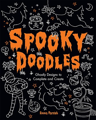 Spooky Doodles: Ghostly Designs to Complete and Create