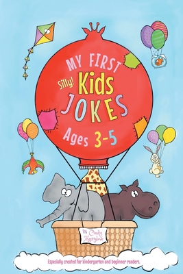 My First Kids Jokes ages 3-5: Especially created for kindergarten and beginner readers Cover Image