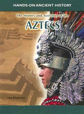 History and Activities of the Aztecs Cover Image