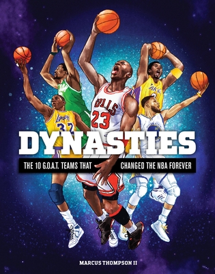 Dynasties: The 10 G.O.A.T. Teams That Changed the NBA Forever Cover Image