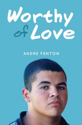 Worthy of Love By Andre Fenton Cover Image