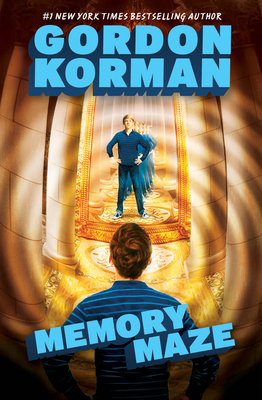 Memory Maze (The Hypnotists, Book 2) By Gordon Korman Cover Image