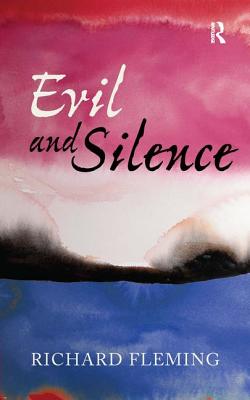 Evil and Silence (Media and Power)