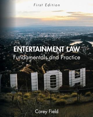Entertainment Law: Fundamentals and Practice Cover Image