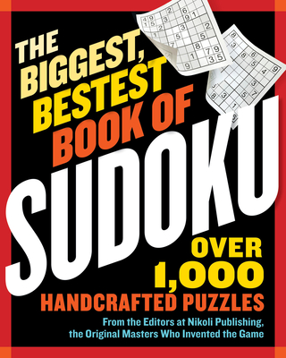 The Biggest, Bestest Book of Sudoku Cover Image