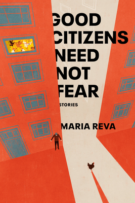 Good Citizens Need Not Fear: Stories Cover Image