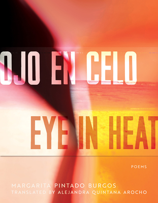 Ojo en Celo / Eye in Heat: Poems (Ambroggio Prize) Cover Image