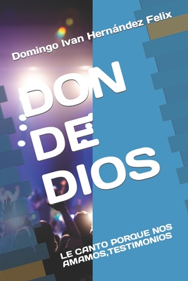 Don de Dios: Le Canto Porque Nos Amamos, Testimonios Cover Image