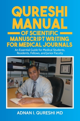 Qureshi Manual of Scientific Manuscript Writing for Medical 