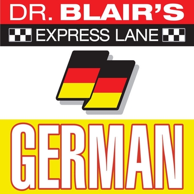 Dr. Blair's Express Lane: German: German Cover Image