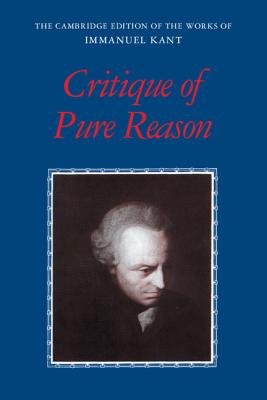 Critique of Pure Reason (Cambridge Edition of the Works of Immanuel Kant) Cover Image