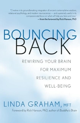 Bouncing Back: Rewiring Your Brain for Maximum Resilience and Well-Being Cover Image