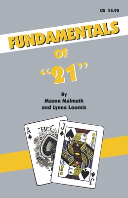 Fundamentals Of 21 By Lynne Loomis, Mason Malmuth Cover Image