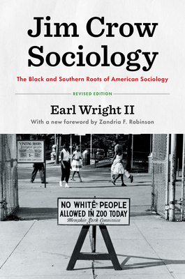 Jim Crow Sociology: The Black and Southern Roots of American Sociology (Rural Studies)