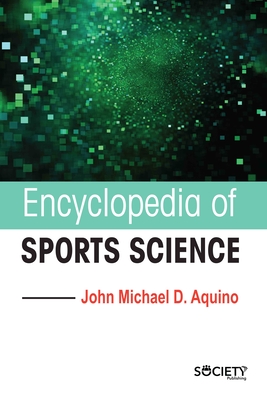 Encyclopedia of Sports Science By John Michael D. Aquino Cover Image