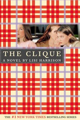 The Clique By Lisi Harrison Cover Image