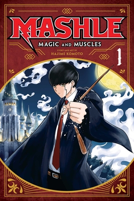 Mashle: Magic and Muscles, Vol. 1 Cover Image