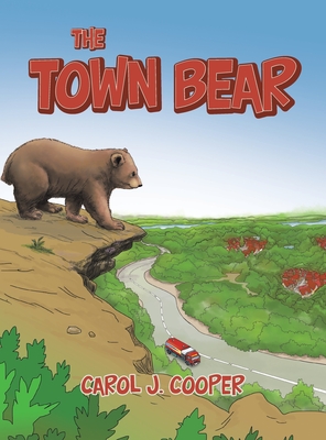 The Town Bear By Carol J. Cooper Cover Image